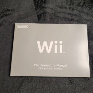 Nintendo Wii Operations Manual Channels and Settings Game Guide